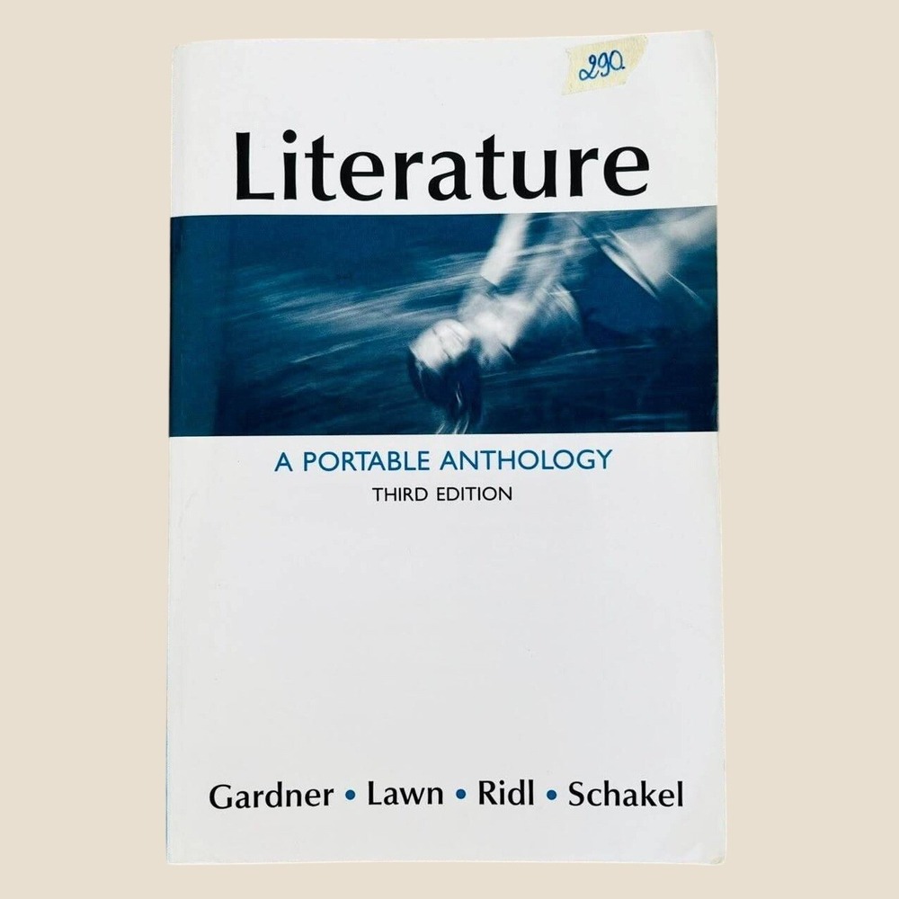Literature A Portable Anthology Third Edition Gardner Lawn Ridl Schakel Textbook